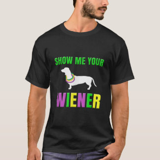 Zeigen Sie mir Ihre Dackel Funny Mardi Gras Dog T-Shirt
