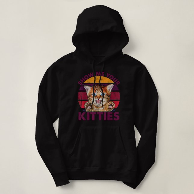 Zeigen Sie mir Ihre Kätzchen Funny Cat Lover Vinta Hoodie (Design vorne)