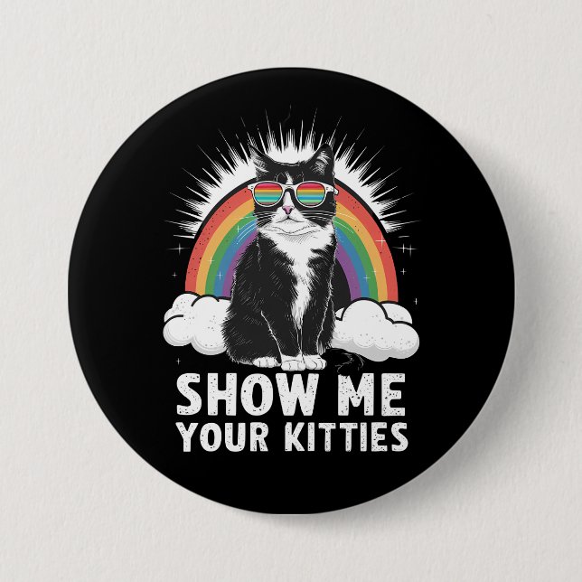 Zeigen Sie mir Ihre Kätzchen Funny Lesbian Gay Pri Button (Vorderseite)