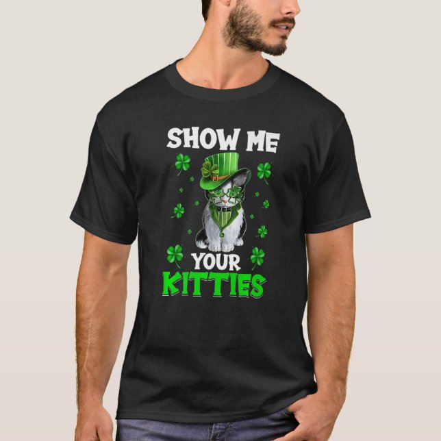 Zeigen Sie mir Ihre Kätzchen Naughty St Patricks D T-Shirt (Vorderseite)