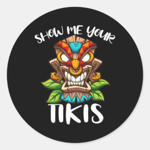 Zeigen Sie mir Ihre Tikis Hawaiian Tiki Maske Aloh Runder Aufkleber