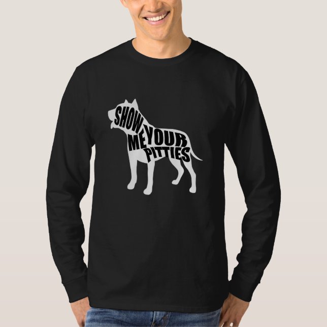 Zeigen Sie mir Ihre Titten Pitbull 4 T-Shirt (Vorderseite)