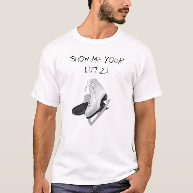 Zeigen Sie mir Ihren Lutz! T-Shirt (Vorderseite)