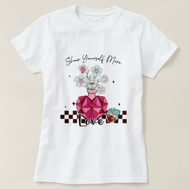 Zeigen Sie sich mehr Liebe Happy Valentines Day Me T-Shirt (Design vorne)
