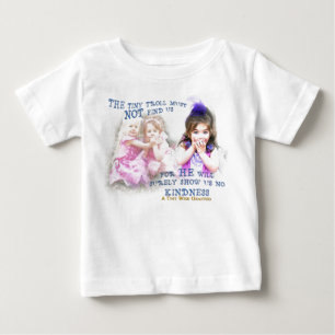 Zeigen Sie uns keine Güte Baby T-shirt