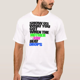 Zeigen Sie uns, was Sie SEITE Licht got T-Shirt