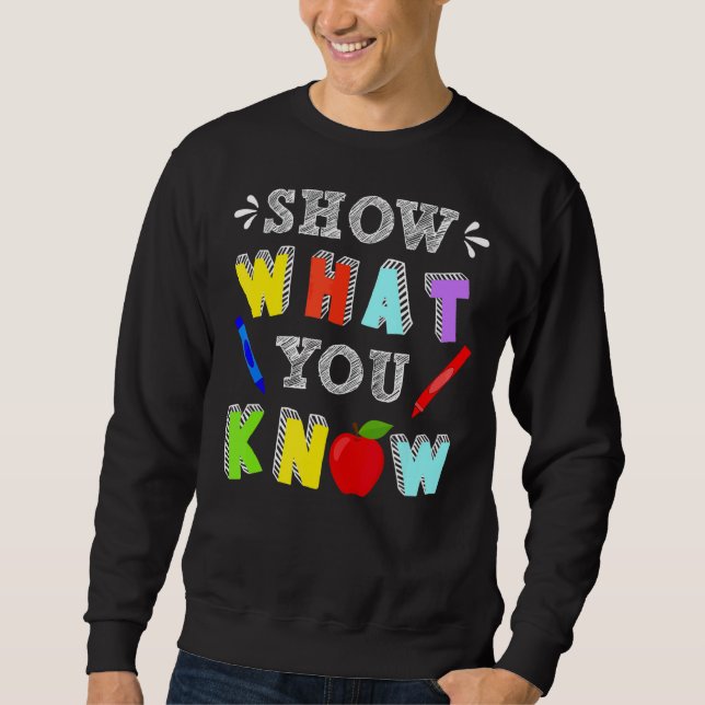 Zeigen Sie, was Sie wissen, Rock the Test Day Stud Sweatshirt (Vorderseite)