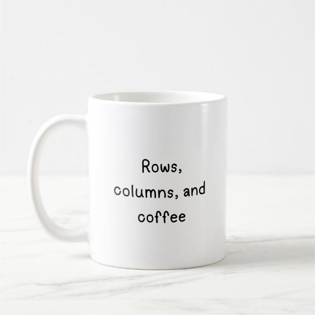 Zeilen, Spalten und Kaffee Kaffeetasse (Links)