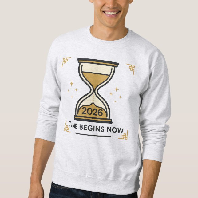 Zeit beginnt jetzt Sanduhr 2026 Sweatshirt (Vorderseite)