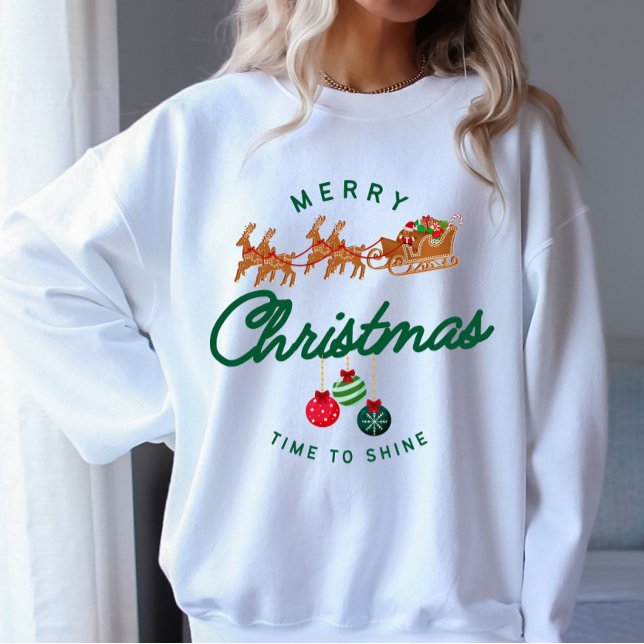 Zeit bis Shine Frohe Weihnachten Sweatshirt (Time to Shine Merry Christmas)