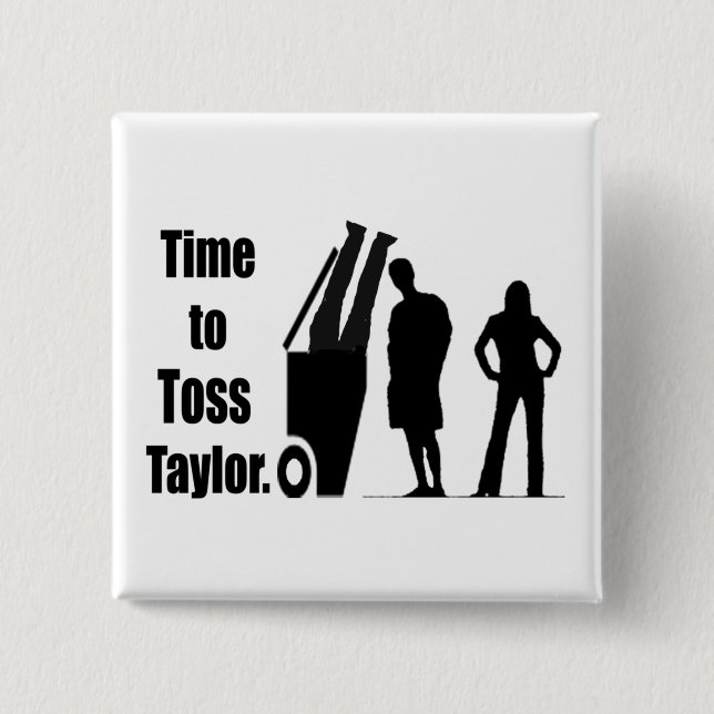Zeit bis Toss Taylor Button (Vorderseite)
