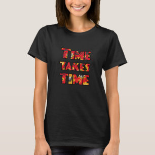 Zeit braucht Zeit Rote Florale Genesung Nüchternhe T-Shirt