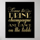 Zeit, Champagner Zitat Black Gold Hochzeit zu trin Poster (Vorne)