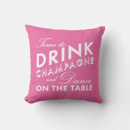 Zeit, Champagner zu trinken Pink Kissen