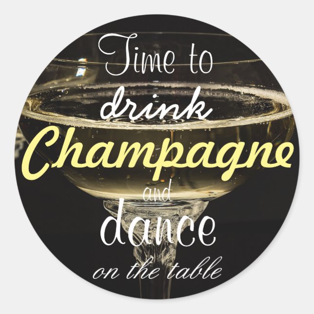 Zeit, Champagner zu trinken und auf dem Tisch zu t Runder Aufkleber (Vorderseite)