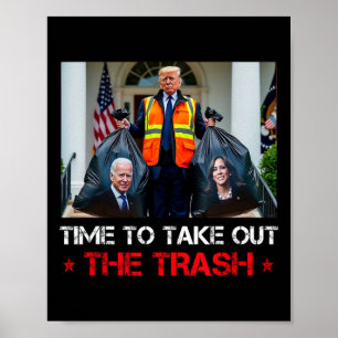 Zeit, den Müll rauszubringen, Trump-Müllmann Poster