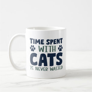 Zeit, die mit Katzen verbraucht wird, wird nie ver Kaffeetasse