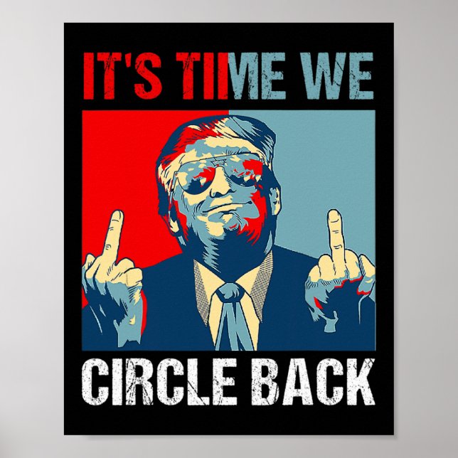 Zeit, die wir umdrehen Trump 2024 Middle Finger Re Poster (Vorne)