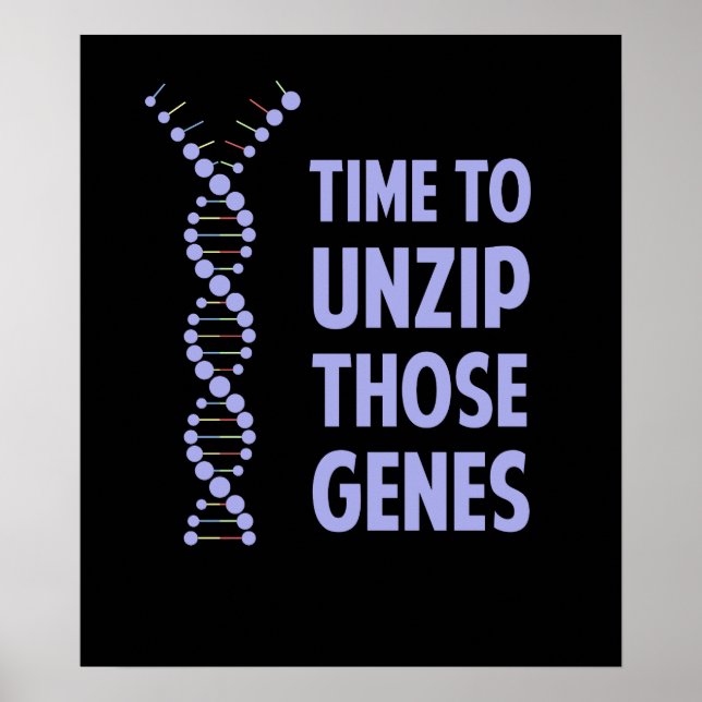 Zeit, diese genetischen Gene zu entpacken Poster (Vorne)