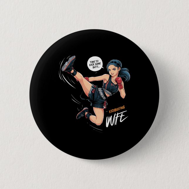 Zeit, einigen Hintern zu treten Kickboxen Ehefrau  Button (Vorderseite)