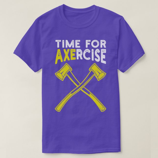 Zeit für Axercise Workout-Pun-Gym-Ax-Throwing-Club T-Shirt (Design vorne)