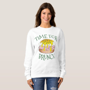 Zeit für Brunch Eggs Benedict Cooking Food Feinsch Sweatshirt