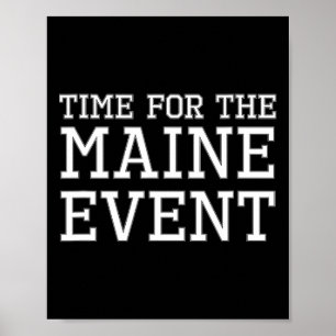 Zeit für das Maine-Event - Maine-Event-Skizze Desi Poster