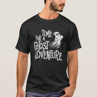 Zeit für ein Ghost-Erlebnis Paranormal-Forscher H T-Shirt