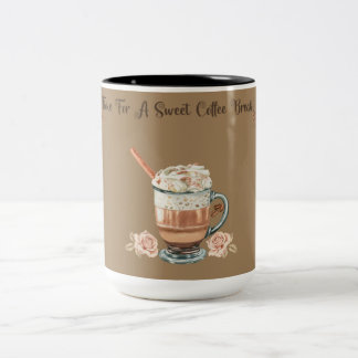 ZEIT FÜR EINE SÜßE KAFFEEPause Zweifarben-KAFFEETA Zweifarbige Tasse