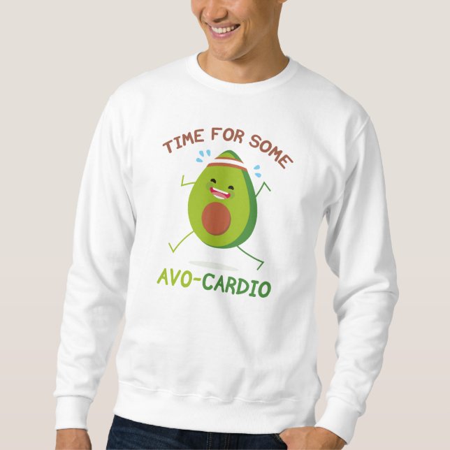 Zeit für einige Avo-Cardio Sweatshirt (Vorderseite)