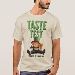 Zeit für Geschmackstests immer kulinarischer Lehre T-Shirt