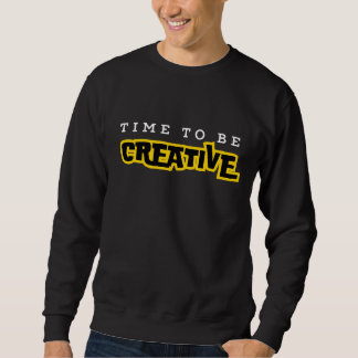 Zeit für kreative motivierend Typografie Sweatshirt