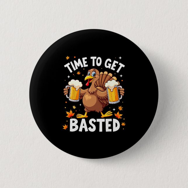 Zeit für lustiges Bier zum Erntedankfest-Truthahn  Button (Vorderseite)