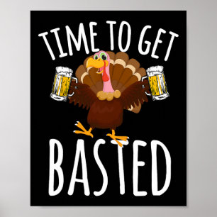 Zeit für lustiges Bier zum Erntedankfest Truthahn Poster