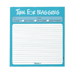 "Zeit für Naging"-Notepad Notizblock