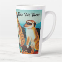 Zeit für Tacos Meerkat Style, Latte Tasse