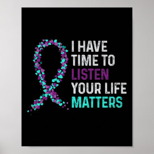 Zeit haben, den Mental Health Suizidgedanken zuzuh Poster