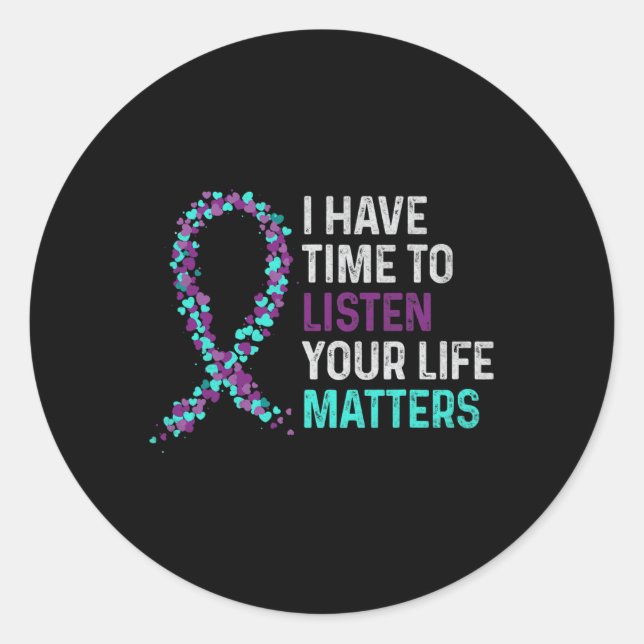 Zeit haben, den Mental Health Suizidgedanken zuzuh Runder Aufkleber (Vorderseite)