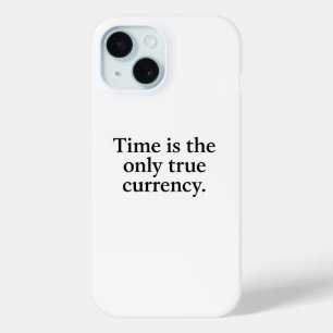Zeit ist die einzige echte Währung - Minimalistisc Case-Mate iPhone Hülle