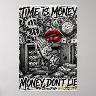Zeit ist Geld — Geld lügt nicht (Schwarz & Weiß) Poster