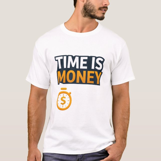 Zeit ist Geld – Hustle T-Shirt (Vorderseite)