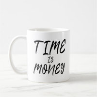 Zeit ist Geld-Inspirations-motivierend Leben-Zitat