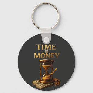 Zeit ist Geld   Kraftvolles Motivationsdesign Schlüsselanhänger