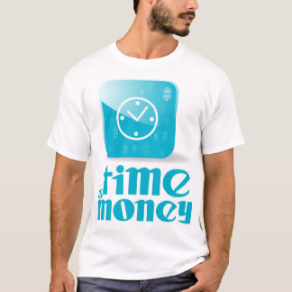Zeit ist Geld T-Shirt