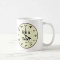 Zeit ist Geld - Tasse Taupe Uhr Angesicht