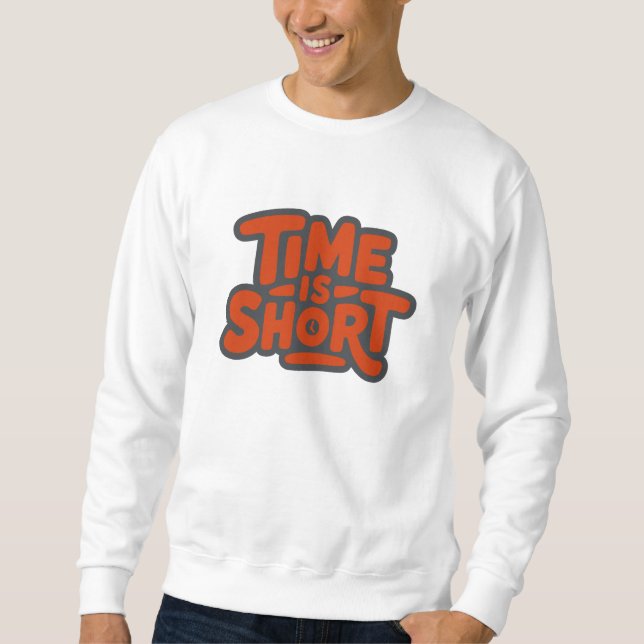 Zeit ist Kurz Sweatshirt (Vorderseite)