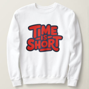 Zeit ist Kurz Sweatshirt