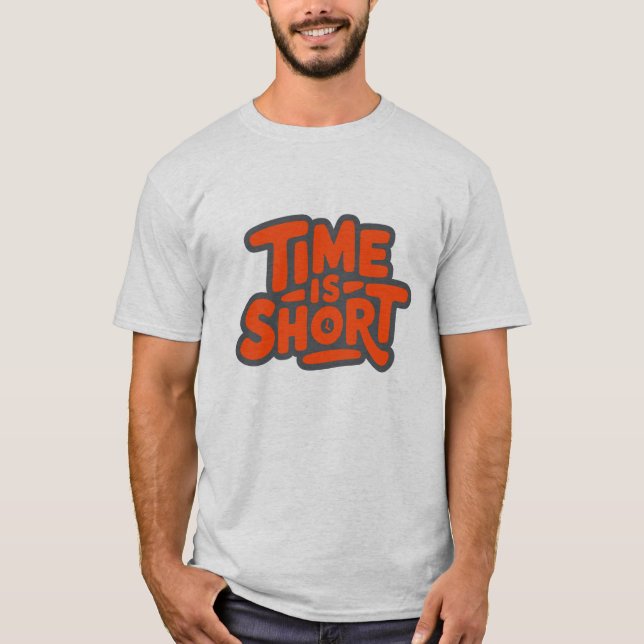 Zeit ist Kurz T-Shirt (Vorderseite)
