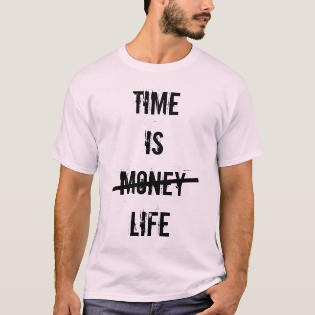 "Zeit ist Leben" T-Shirt (Vorderseite)