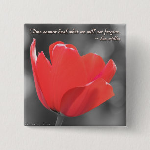 Zeit kann nicht heilen, was wir… Plakat Button